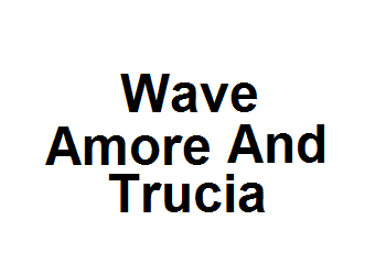 Wave Amore And Trucia
